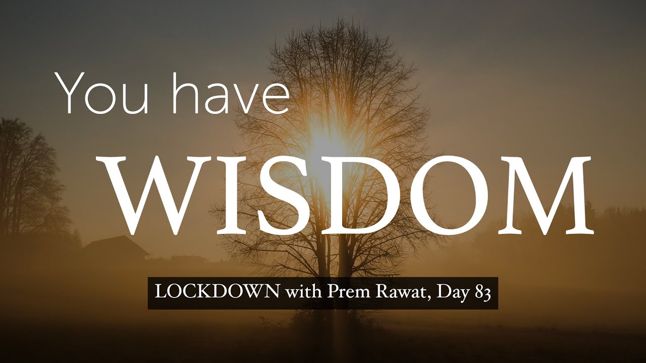 Confinamiento con Prem Rawat – Día 83