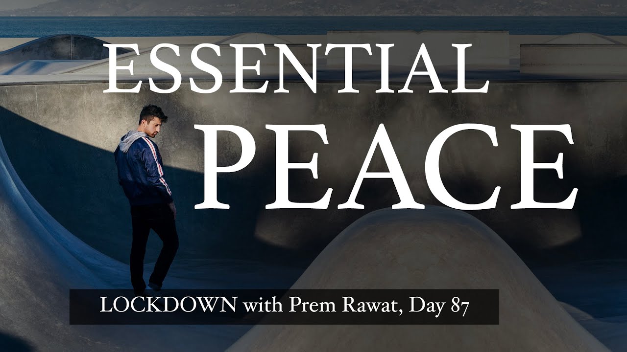 Confinamiento con Prem Rawat – Día 87