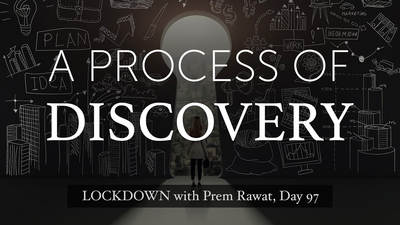 Confinamiento con Prem Rawat – Día 97