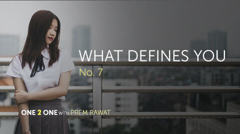 One 2 One, No. 7 – What Defines You